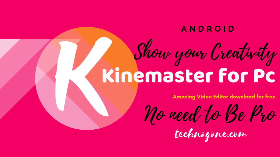 kinemaster for windows 7 32 bit free download